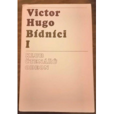 Victor Hugo - Bídníci 1